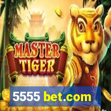 5555 bet.com